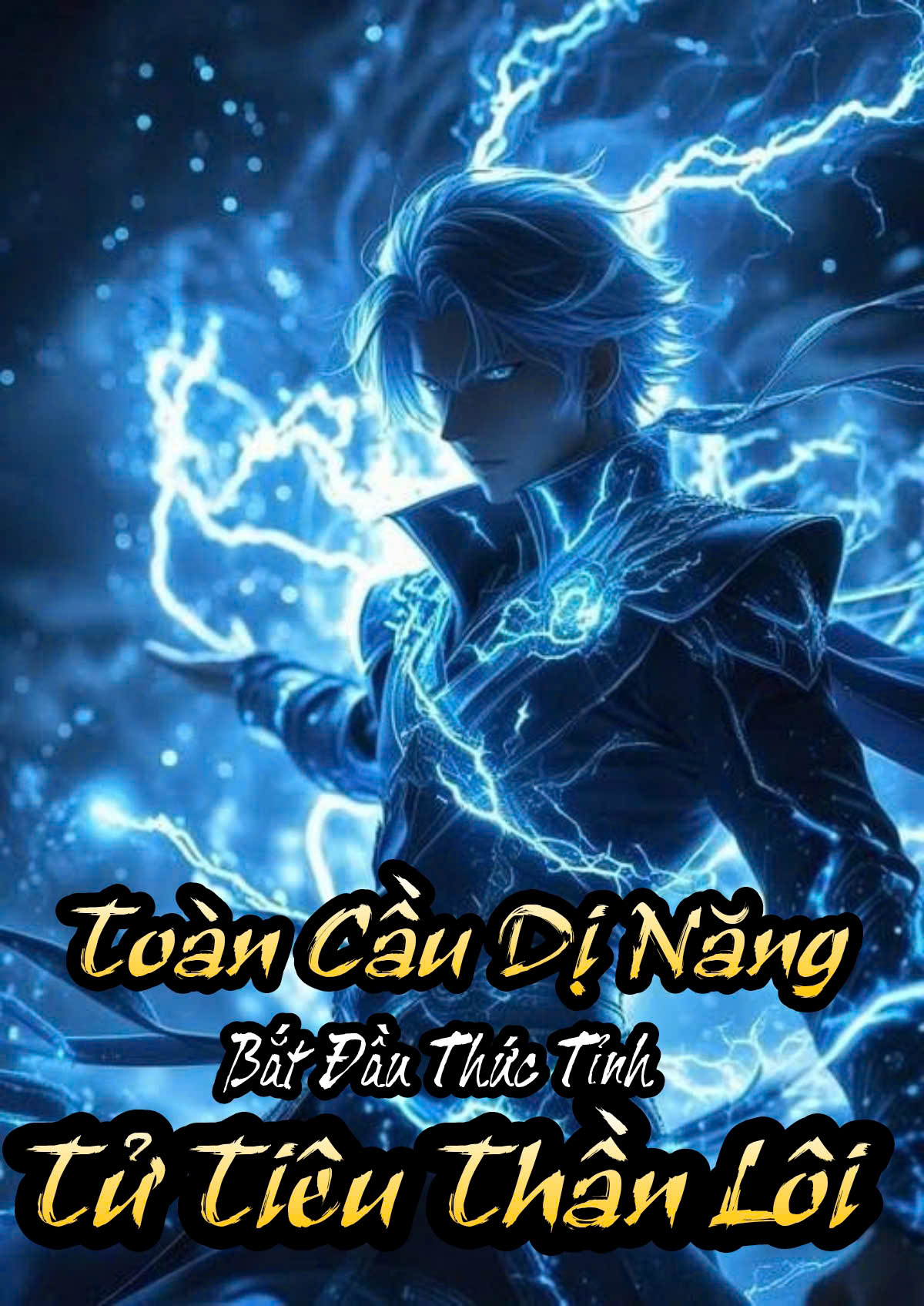 Toàn Cầu Dị Năng: Bắt Đầu Thức Tỉnh Tử Tiêu Thần Lôi